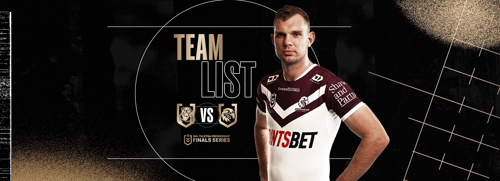 Elimination Final Team List: Sea Eagles vs Bulldogs