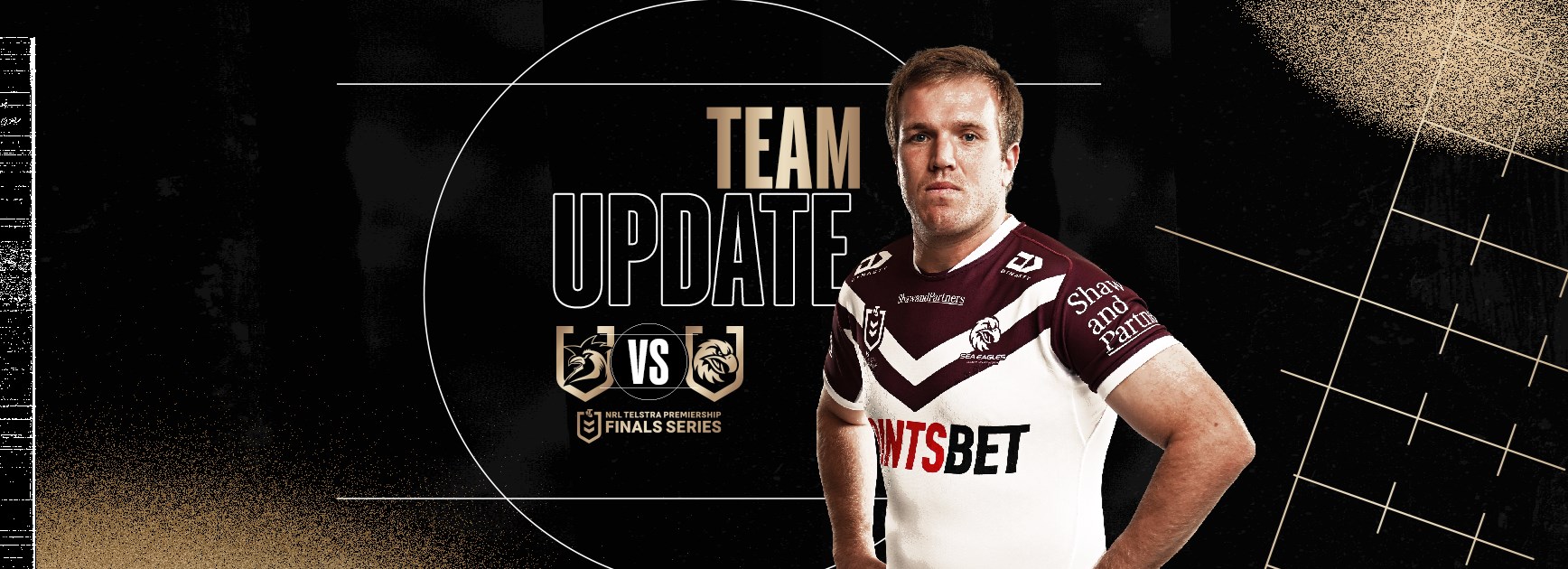 Finals Week 2 Team Update: Sea Eagles vs Roosters