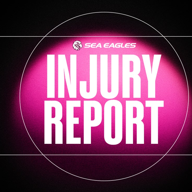 Rd 24 Sea Eagles Injury Report